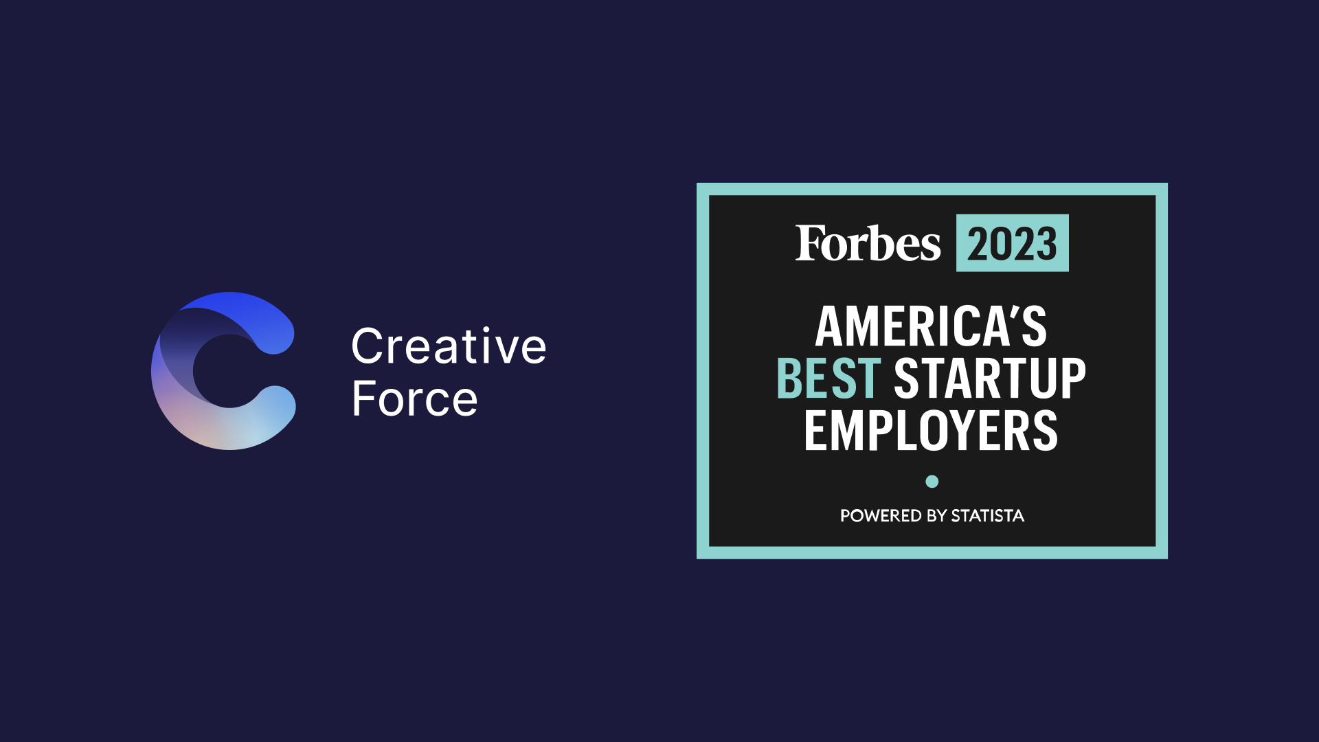 Creative Force In Forbes America’s Best Startup Employers 2023 List